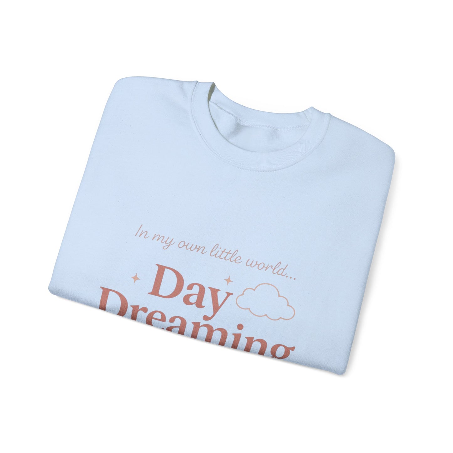 Day Dreaming of You Crewneck Sweatshirt — Romantic Graphic Sweatshirt