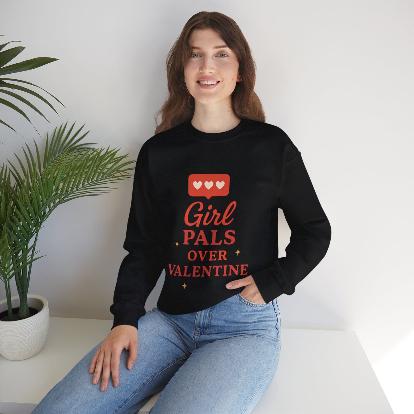 Girl Pals Over Valentine Sweatshirt | Feminist Valentine Crewneck