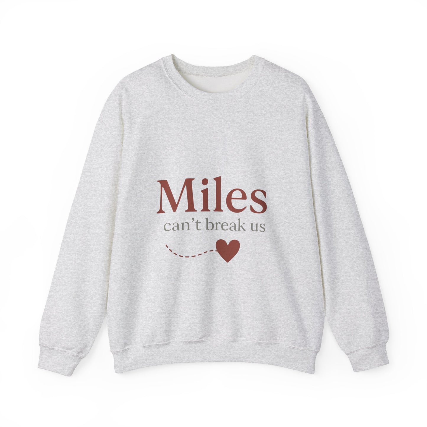 Miles Can't Break Us Crewneck Sweatshirt