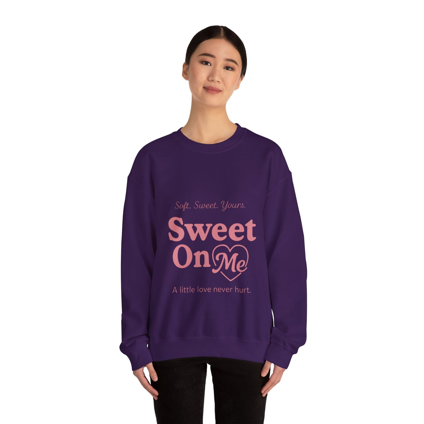 "Sweet On Me" Crewneck Sweatshirt — Cute Casual Pullover Printify