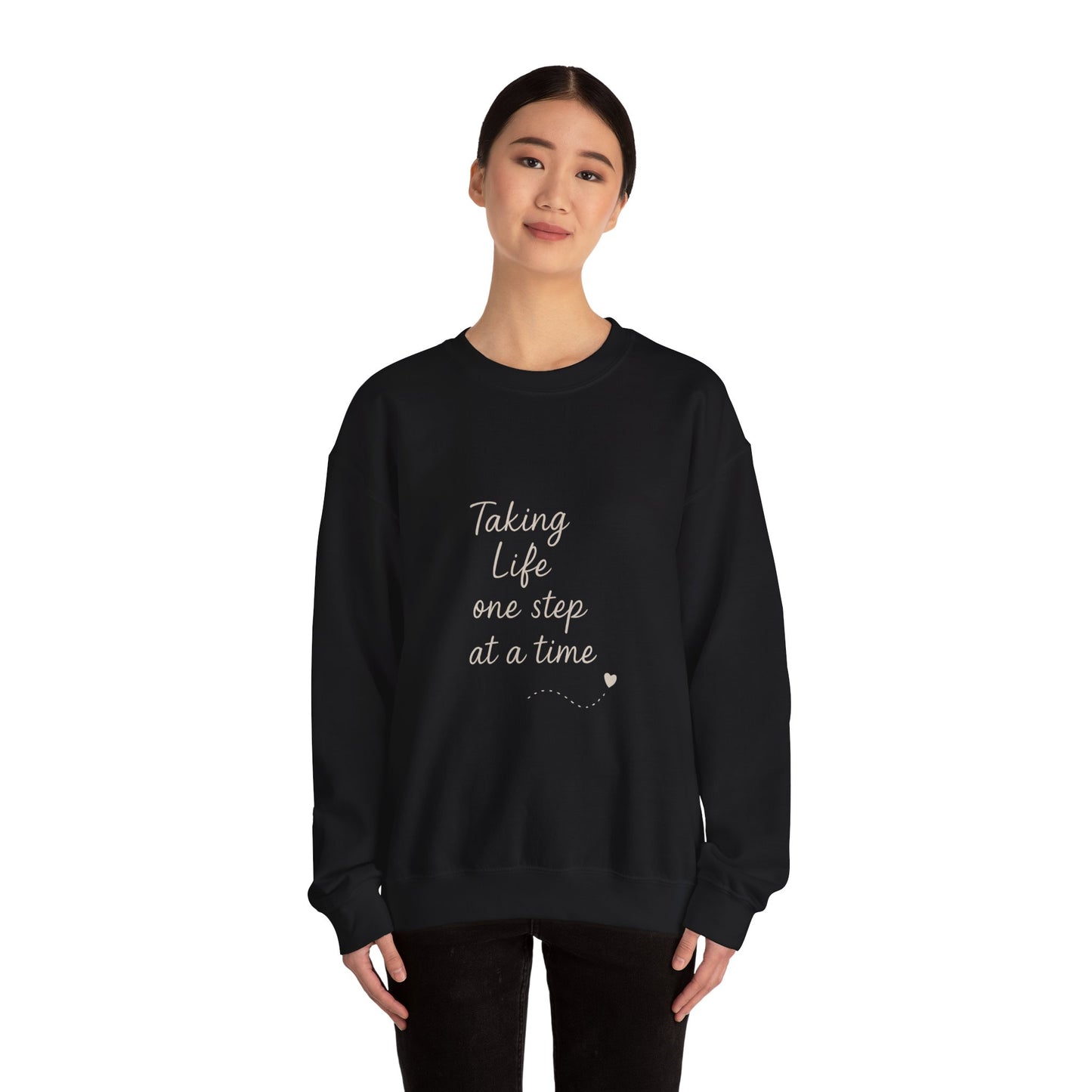 Taking Life One Step at a Time Crewneck Sweatshirt