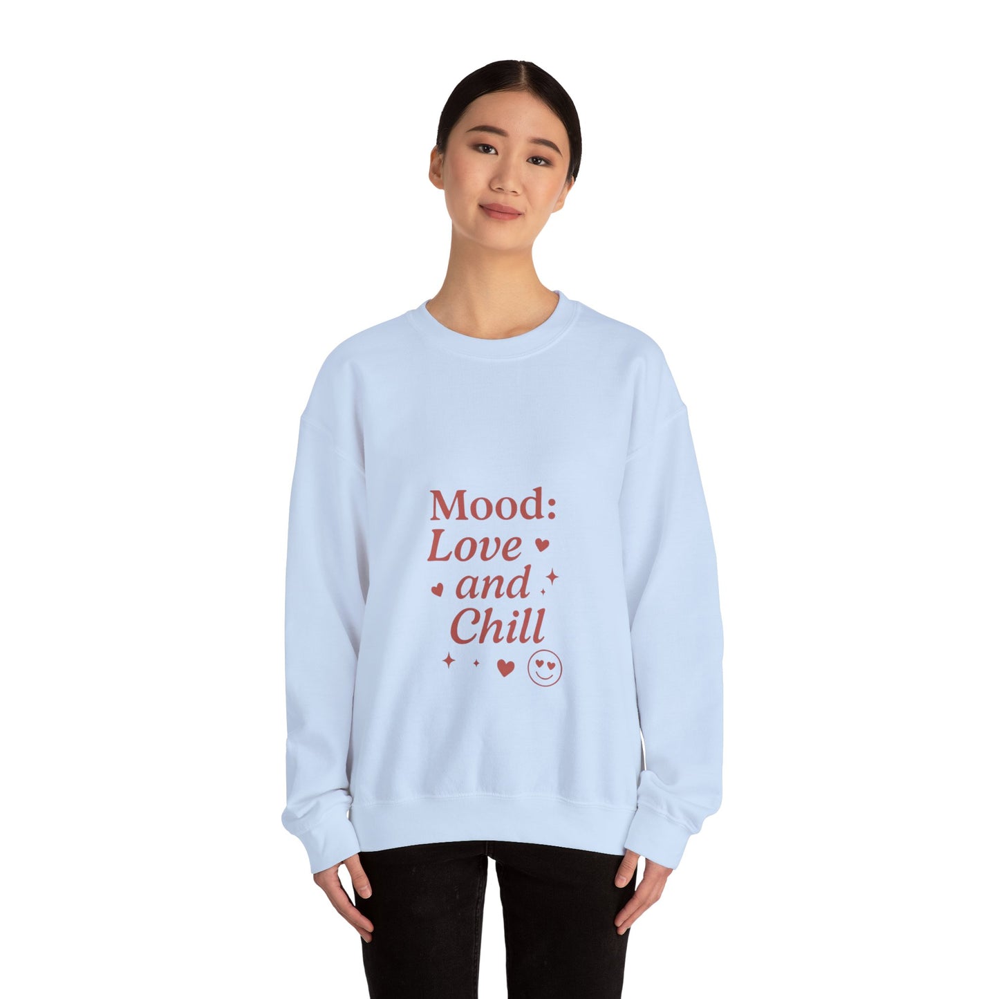 Mood: Love and Chill sweatshirt | Cozy slogan crewneck
