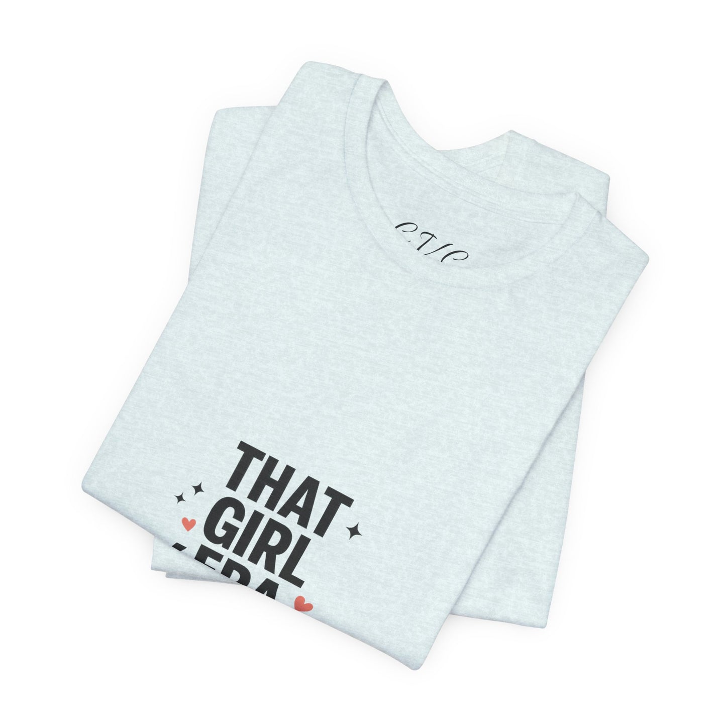 That Girl Era T-Shirt — Empowering 'That Girl' Aesthetic Tee