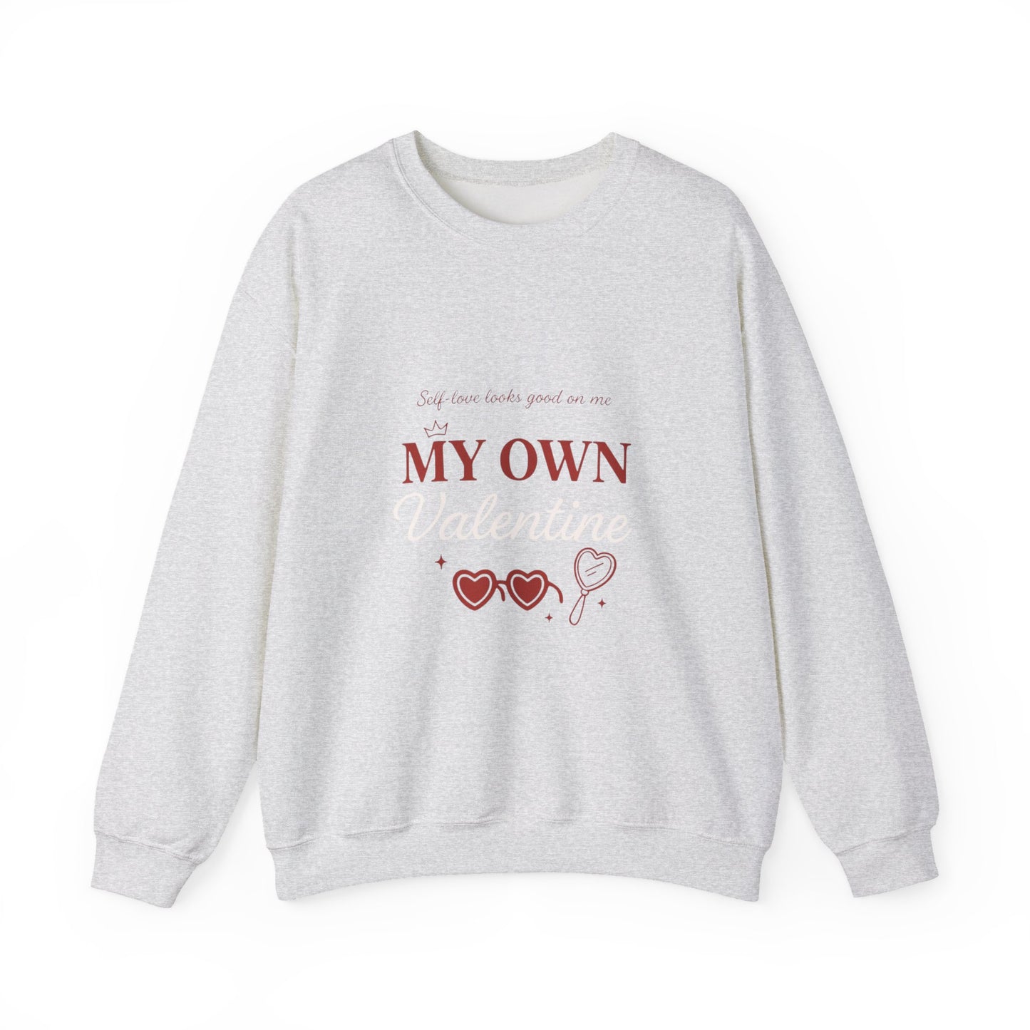 My Own Valentine Sweatshirt