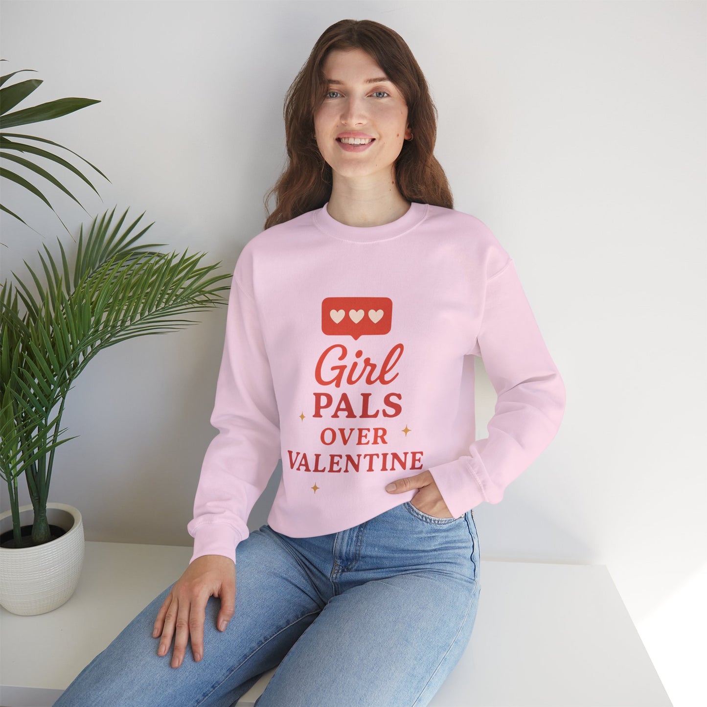 Girl Pals Over Valentine Sweatshirt | Feminist Valentine Crewneck
