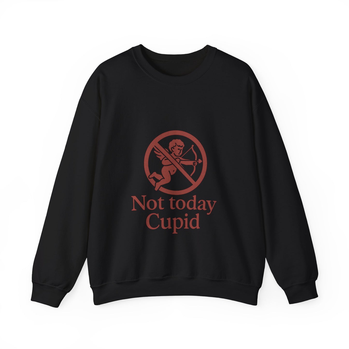 Not Today Cupid sweatshirt | anti-valentine crewneck, funny cupid graphic