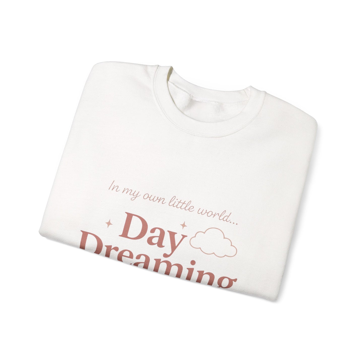 Day Dreaming of You Crewneck Sweatshirt — Romantic Graphic Sweatshirt