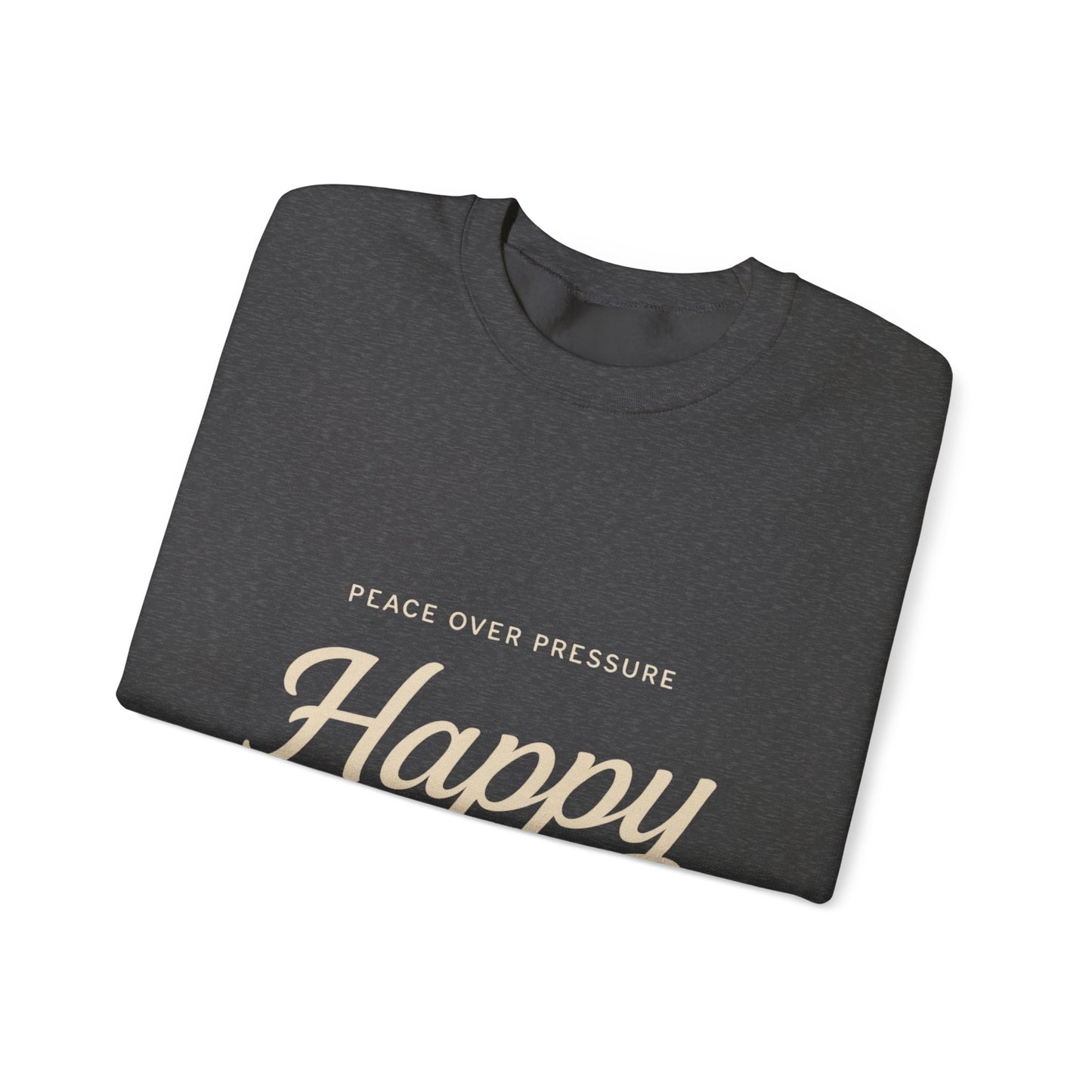 Happy Unavailable Sweatshirt | Peace Over Pressure, Broken Heart Graphic