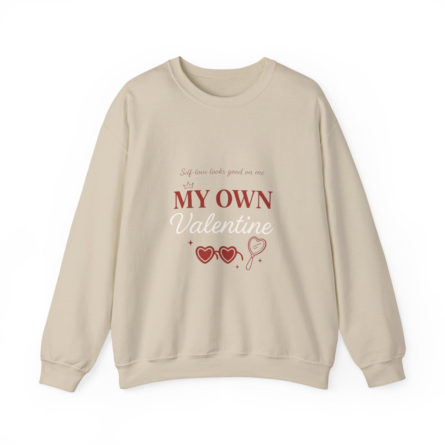 My Own Valentine Sweatshirt
