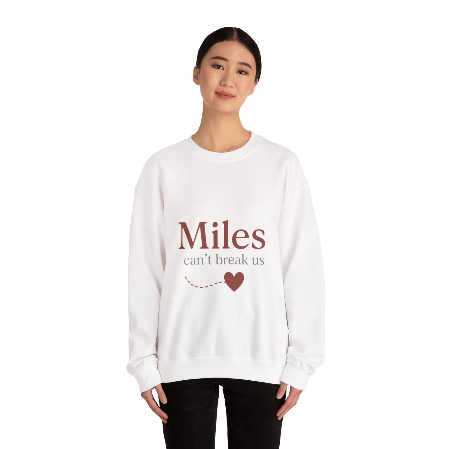 Miles Can't Break Us Crewneck Sweatshirt