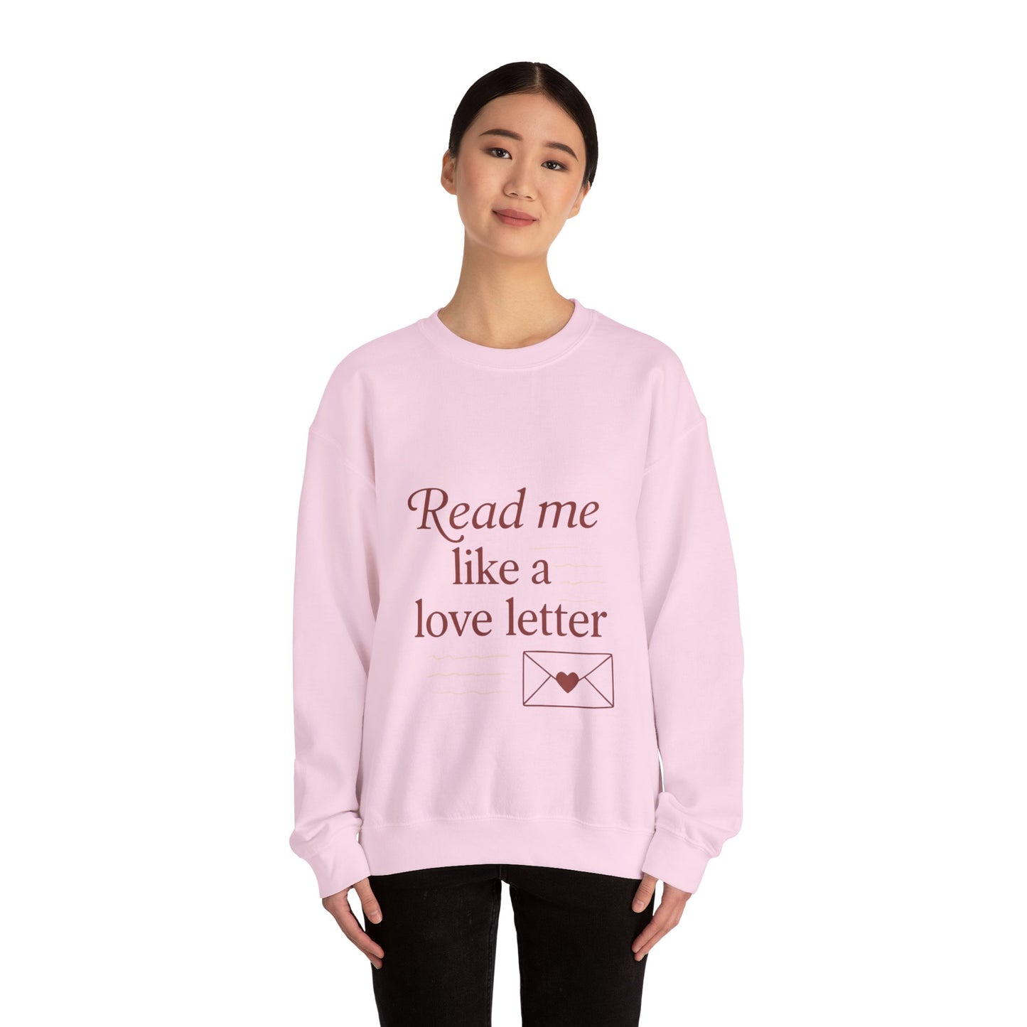 Read Me Like a Love Letter sweatshirt | cozy romantic typography