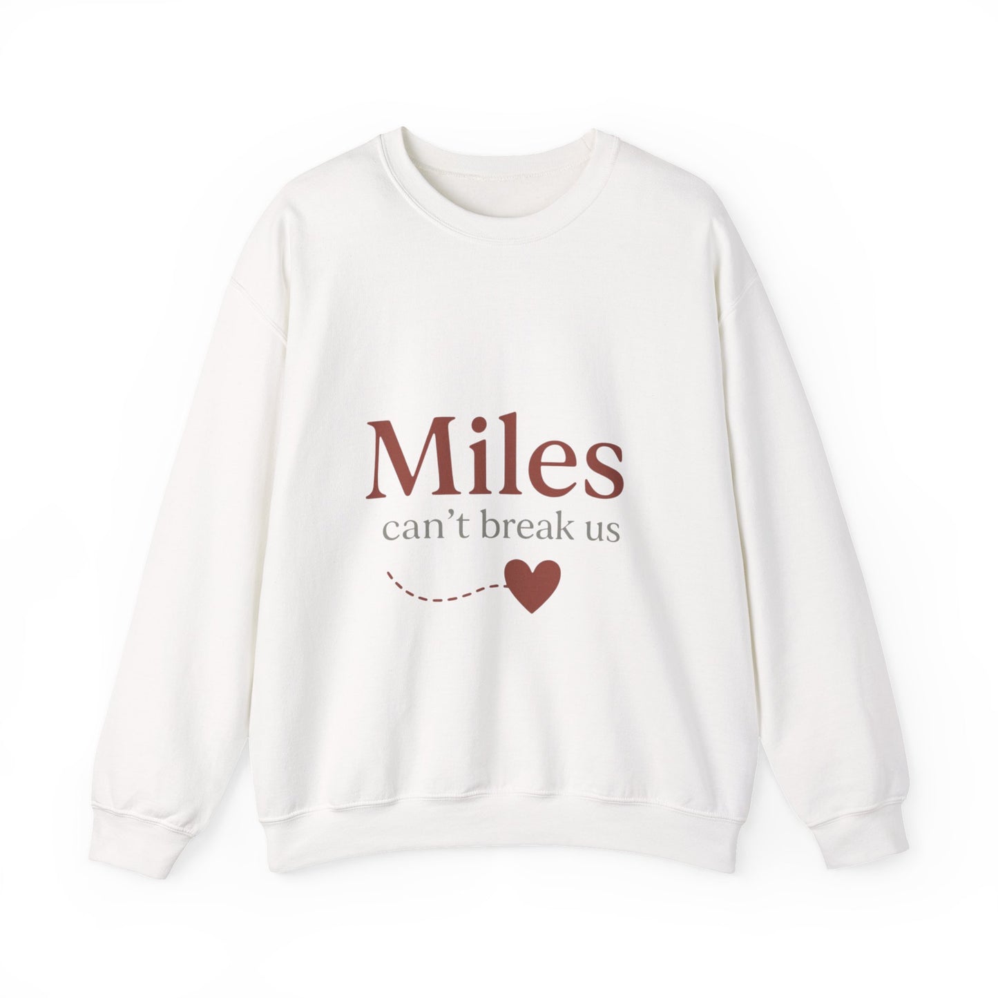 Miles Can't Break Us Crewneck Sweatshirt
