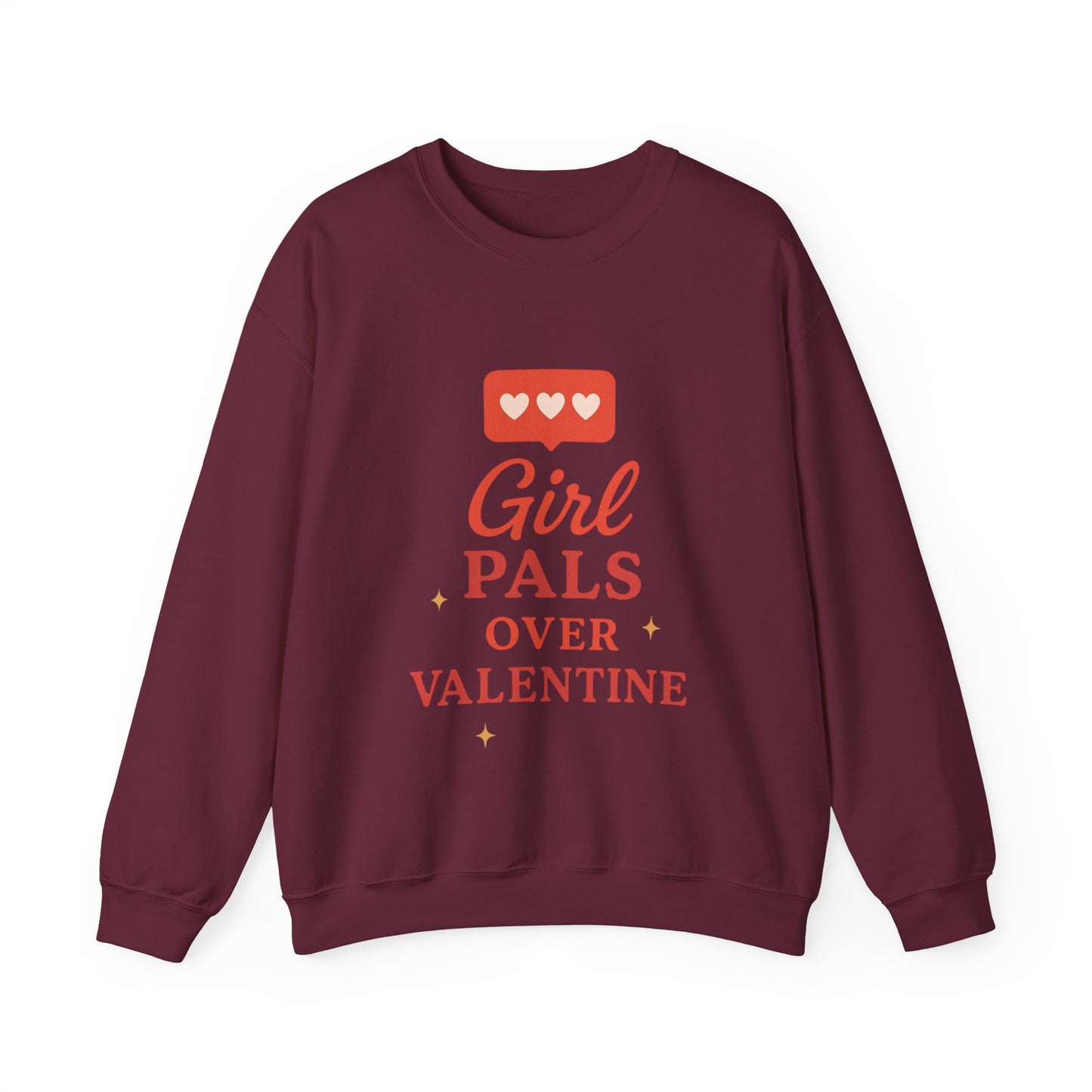 Girl Pals Over Valentine Sweatshirt | Feminist Valentine Crewneck