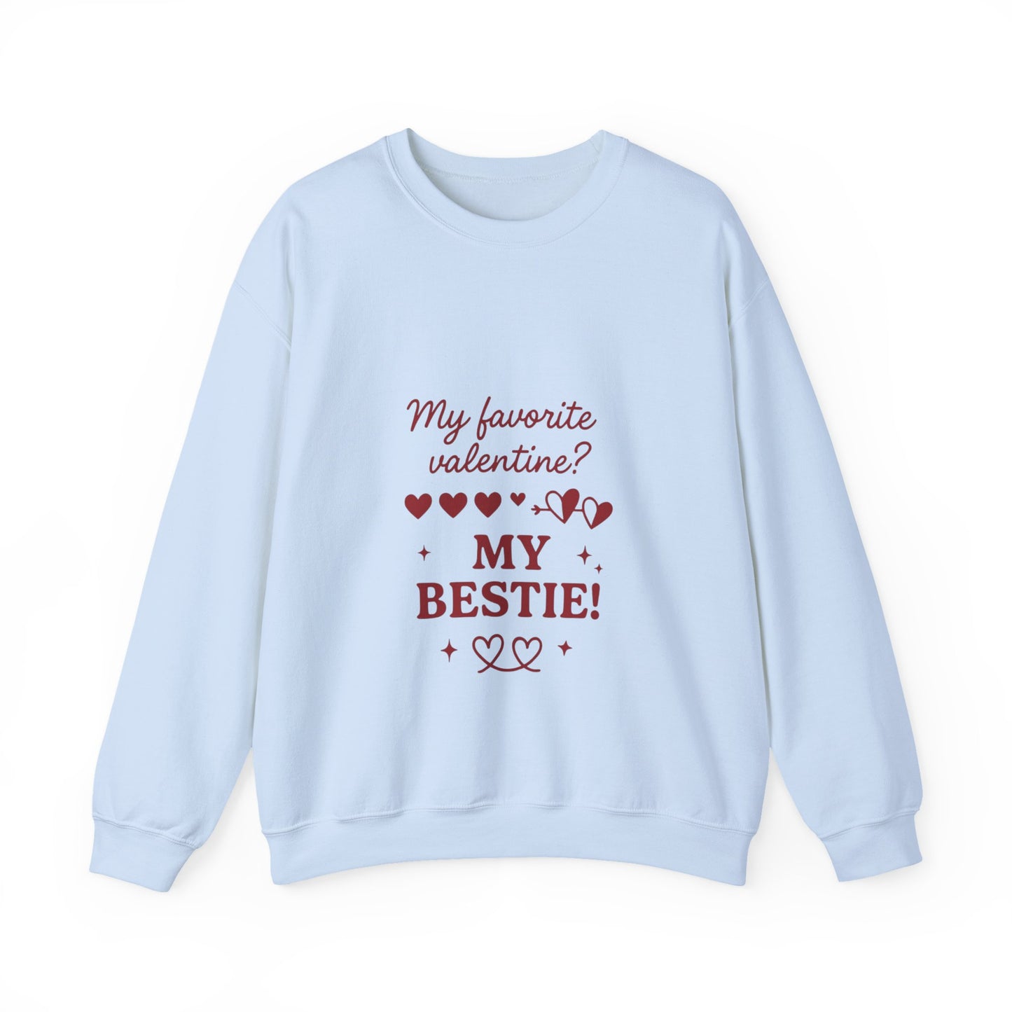 My Favorite Valentine My Bestie sweatshirt | Friendship Valentine Crewneck