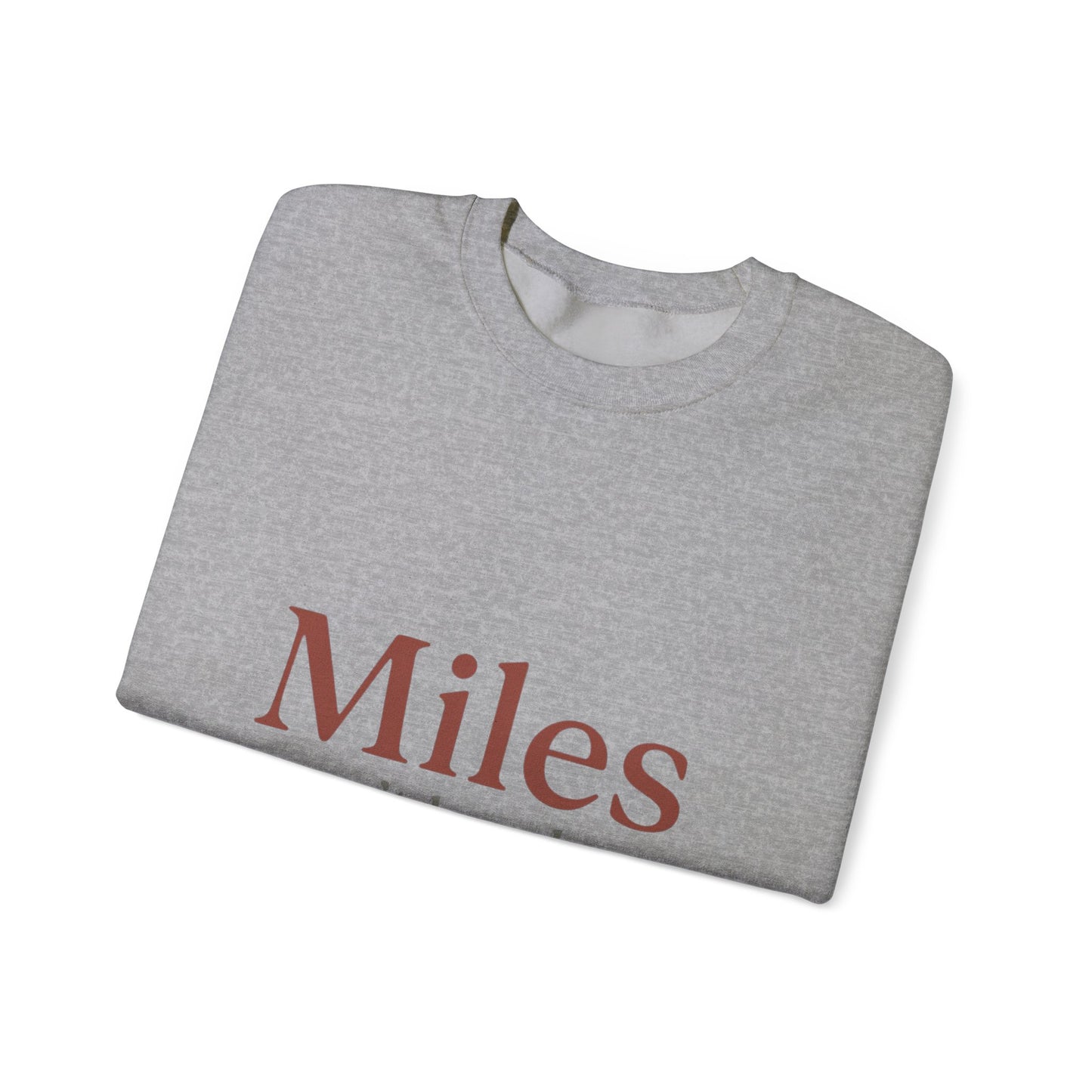 Miles Can't Break Us Crewneck Sweatshirt
