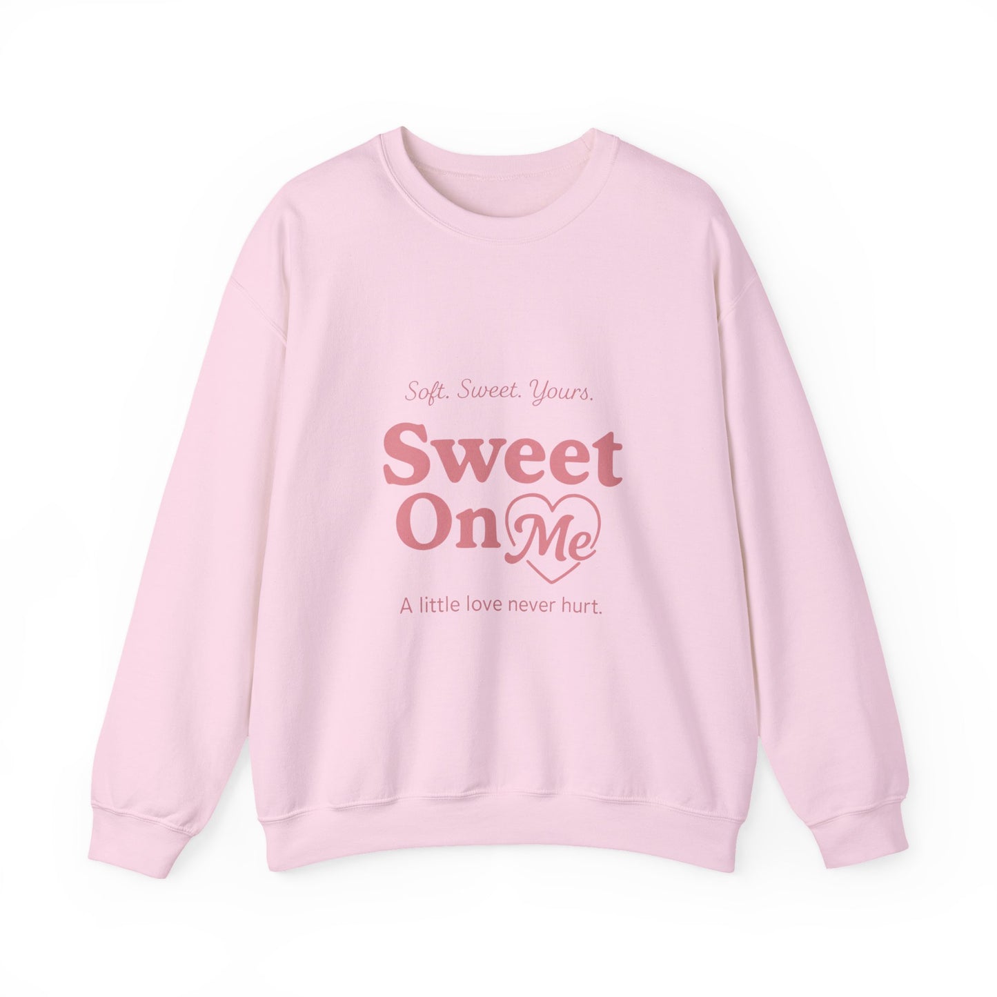 "Sweet On Me" Crewneck Sweatshirt — Cute Casual Pullover