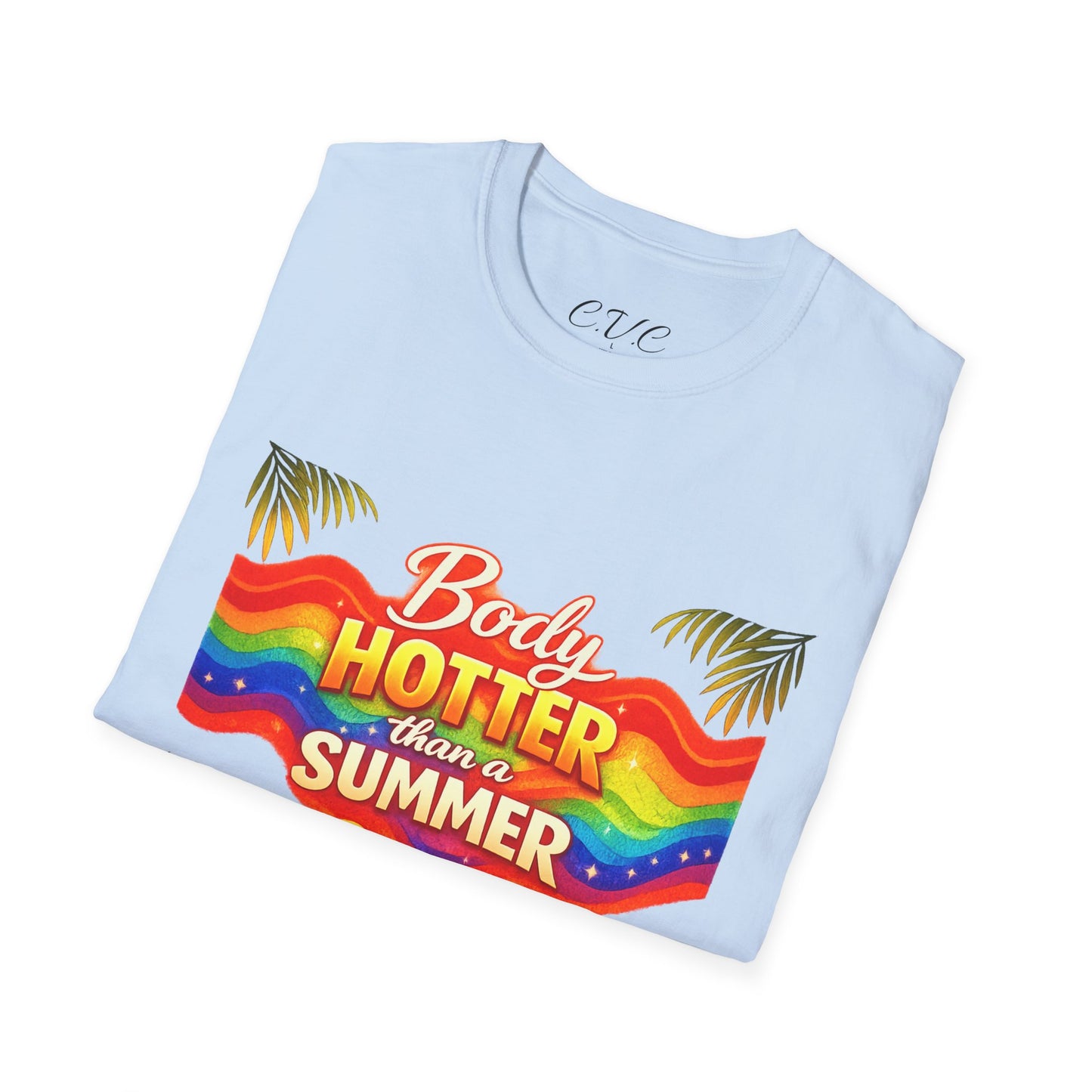 T-Shirt — "Body Hotter Than a Summer" Retro Rainbow Beach Graphic