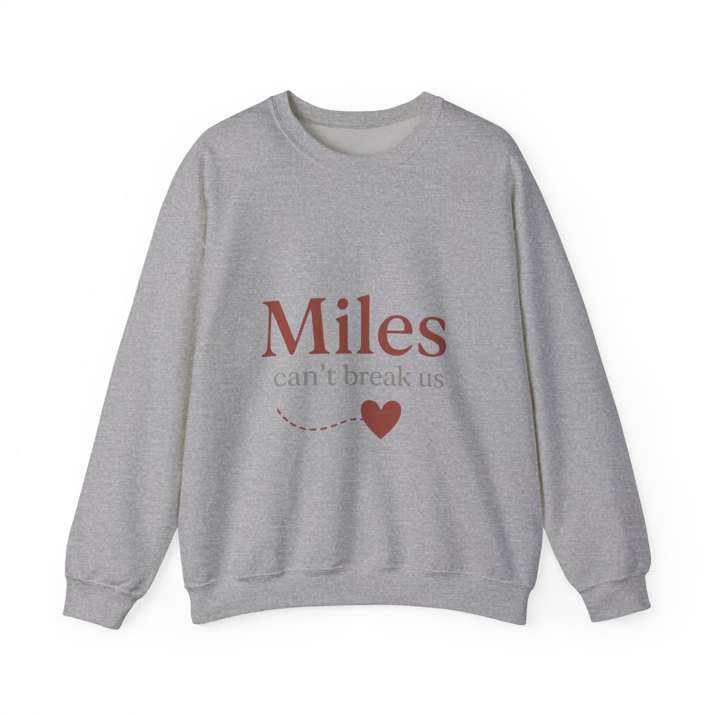 Miles Can't Break Us Crewneck Sweatshirt