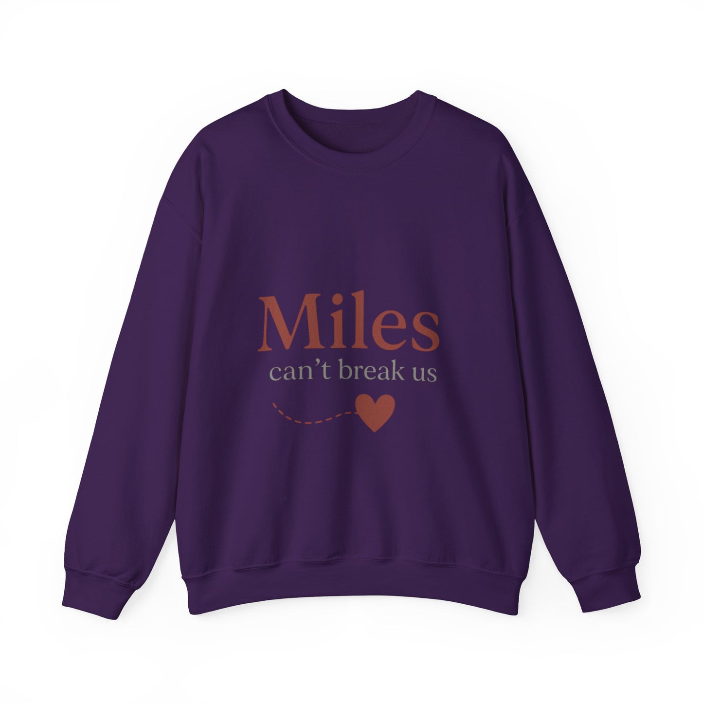 Miles Can't Break Us Crewneck Sweatshirt