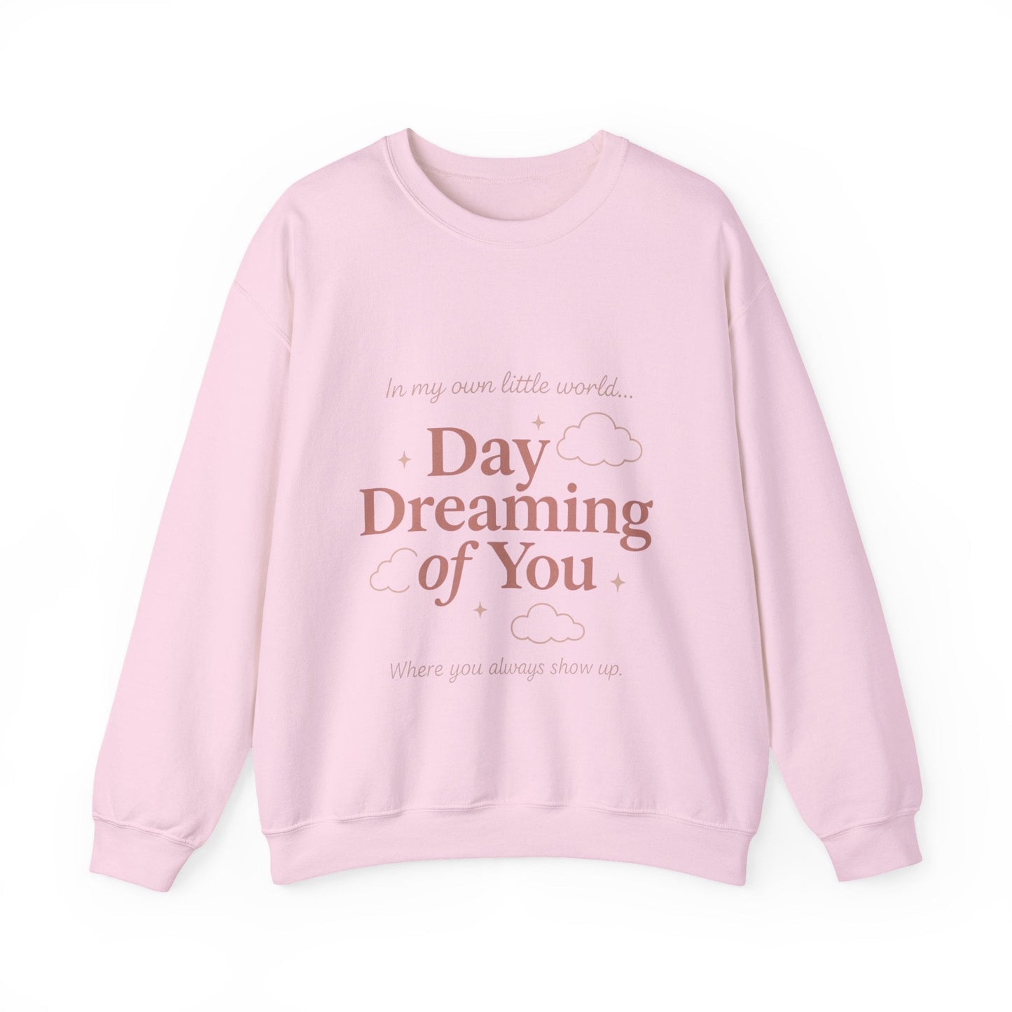 Day Dreaming of You Crewneck Sweatshirt — Romantic Graphic Sweatshirt Printify