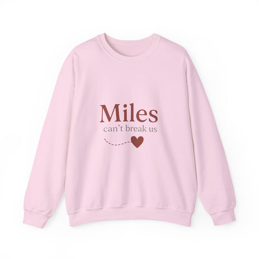 Miles Can't Break Us Crewneck Sweatshirt