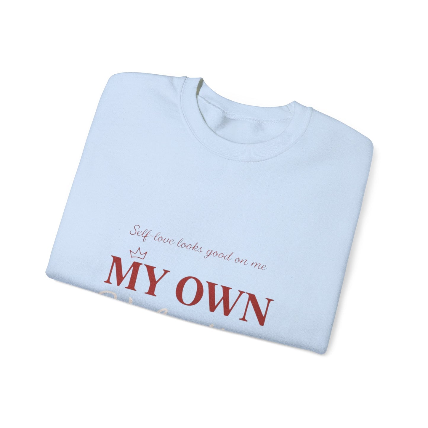 My Own Valentine Sweatshirt Printify