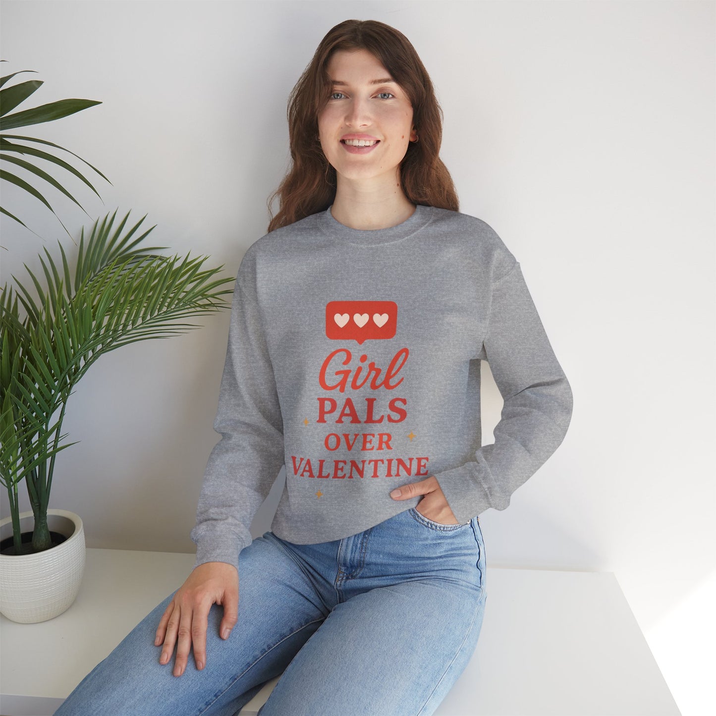 Girl Pals Over Valentine Sweatshirt | Feminist Valentine Crewneck