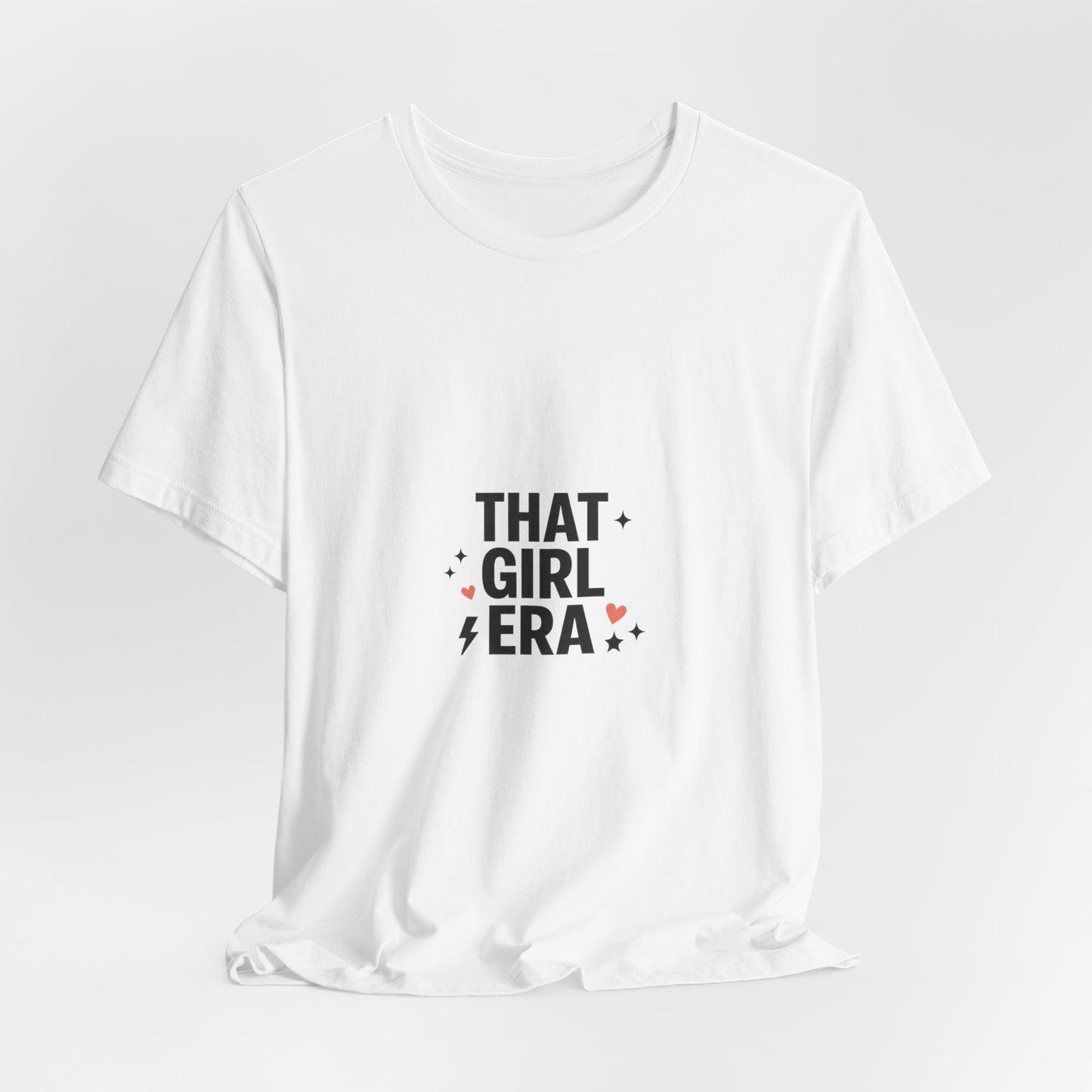 That Girl Era T-Shirt — Empowering 'That Girl' Aesthetic Tee