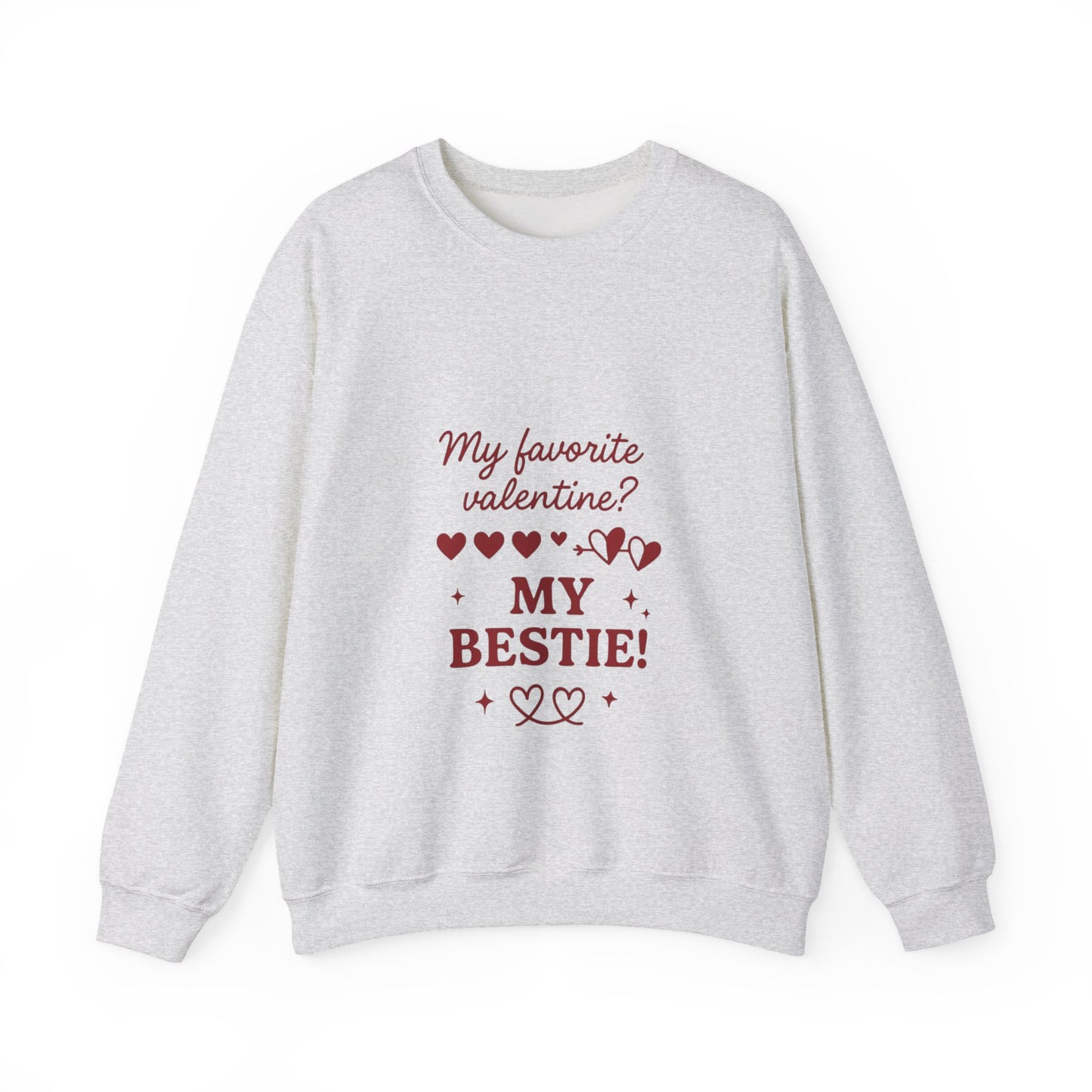 My Favorite Valentine My Bestie sweatshirt | Friendship Valentine Crewneck