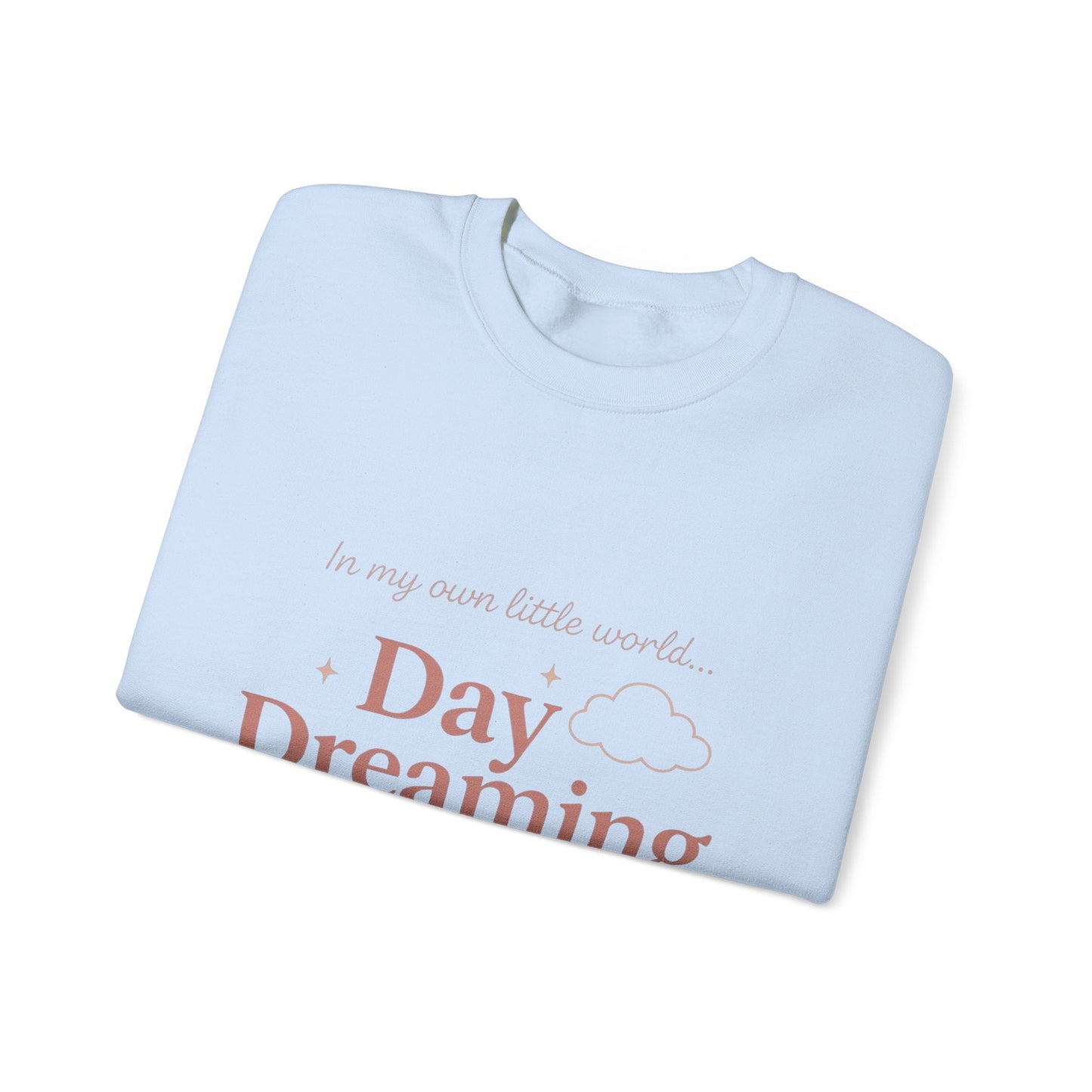 Day Dreaming of You Crewneck Sweatshirt — Romantic Graphic Sweatshirt Printify