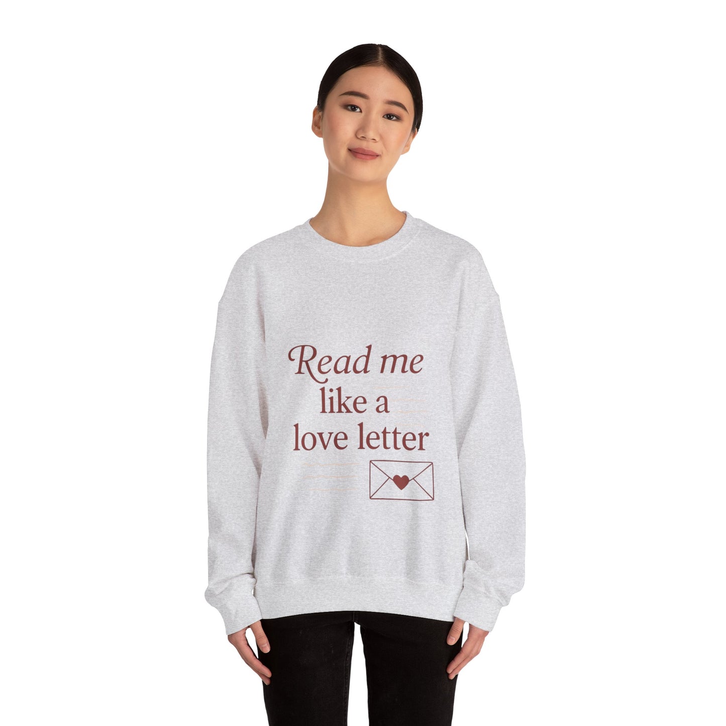 Read Me Like a Love Letter sweatshirt | cozy romantic typography