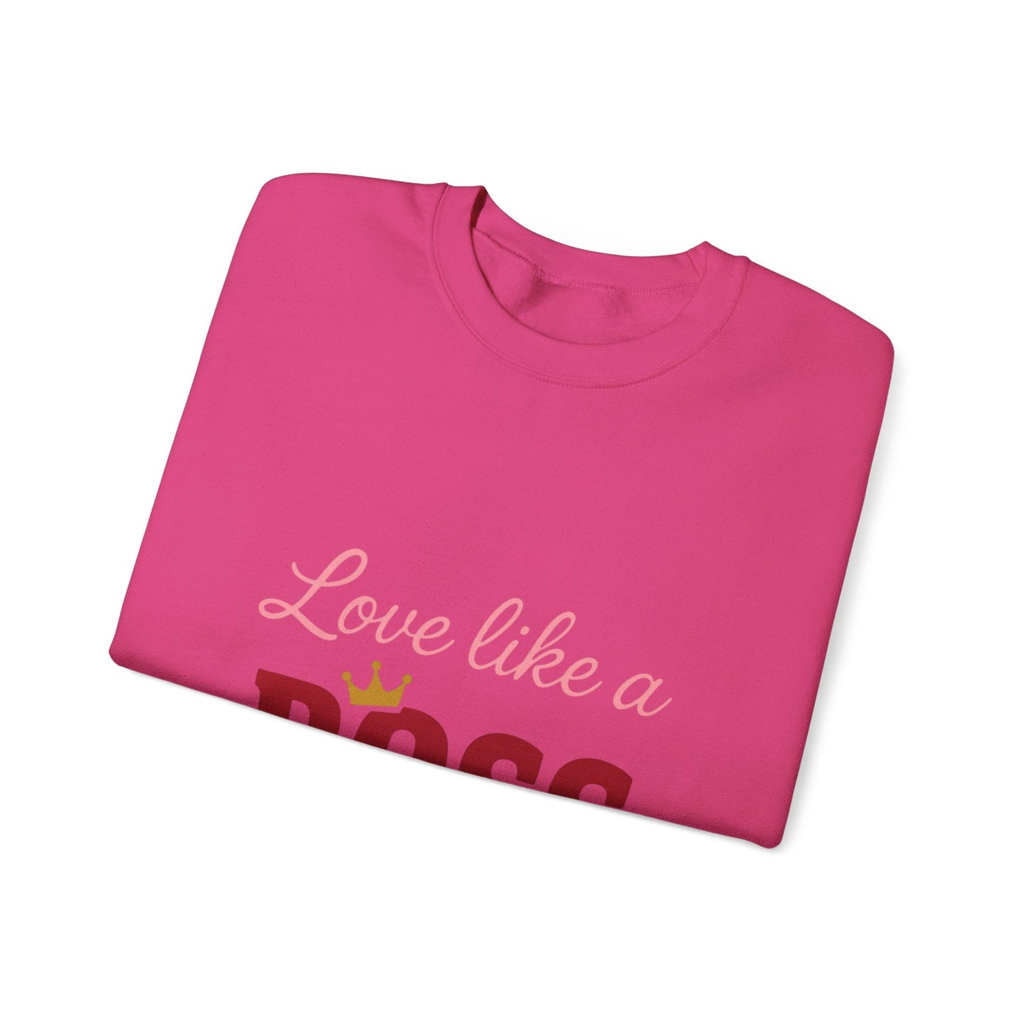 Love Like a Boss sweatshirt | Romantic typography crewneck Printify