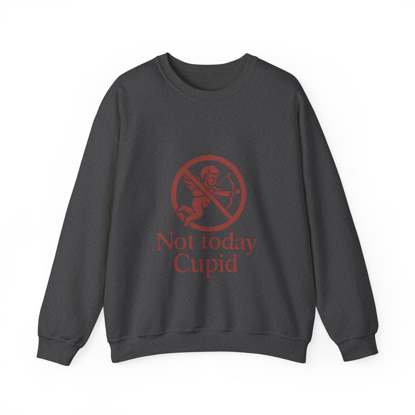 Not Today Cupid sweatshirt | anti-valentine crewneck, funny cupid graphic