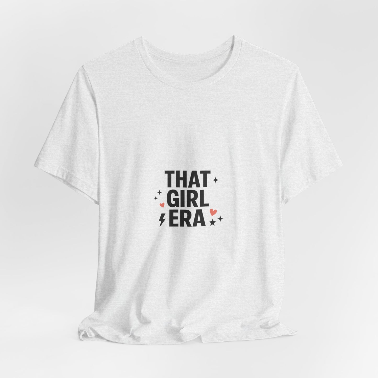 That Girl Era T-Shirt — Empowering 'That Girl' Aesthetic Tee