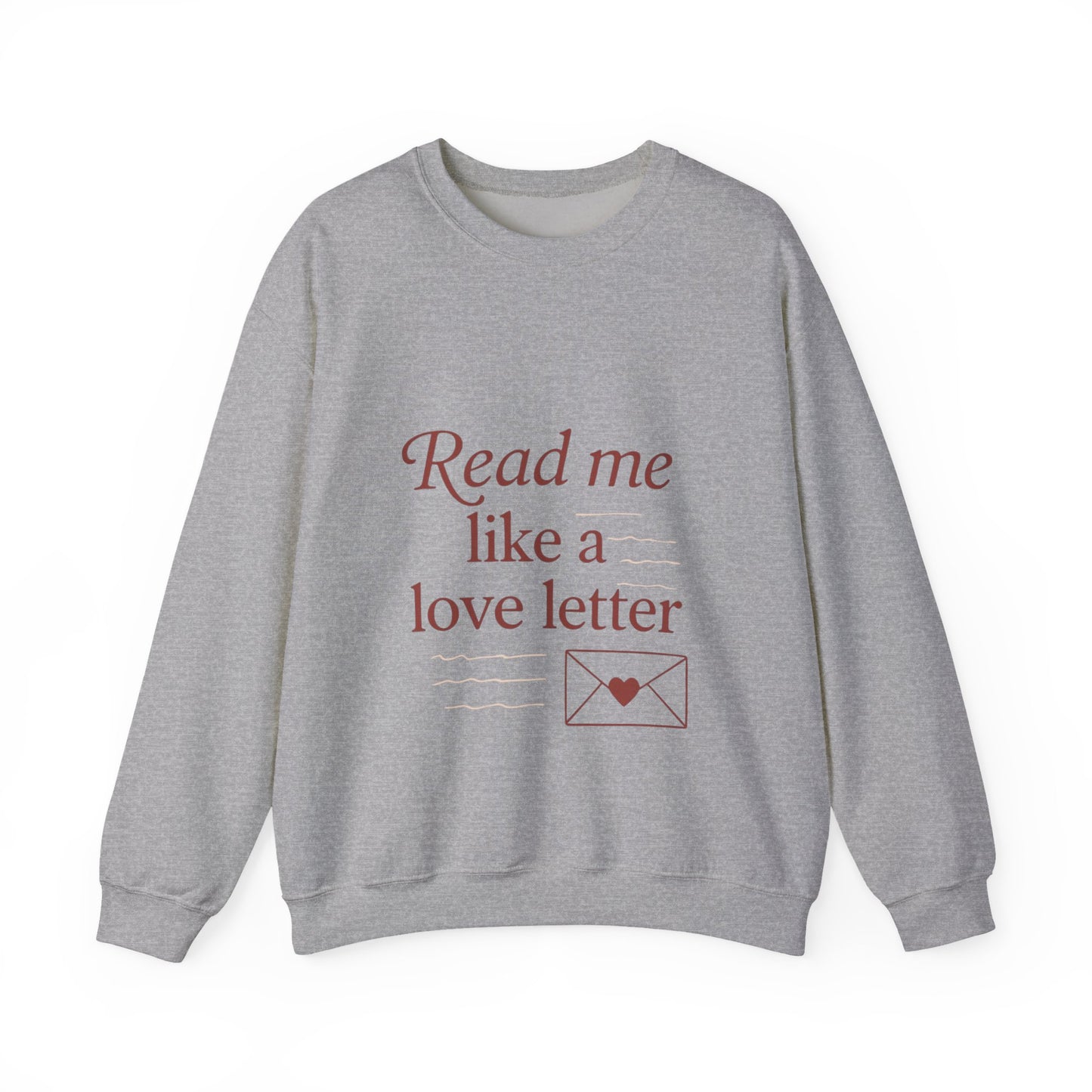 Read Me Like a Love Letter sweatshirt | cozy romantic typography