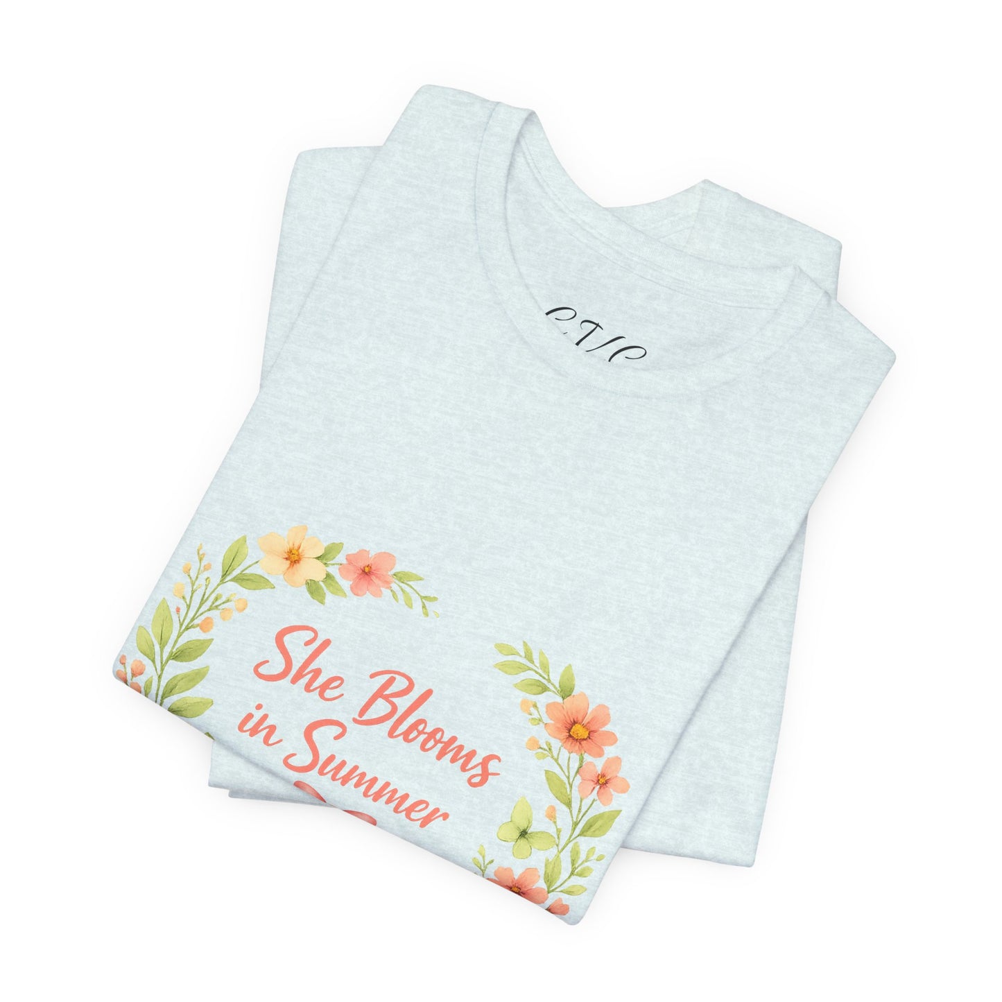 She Blooms in Summer Vibes T-Shirt
