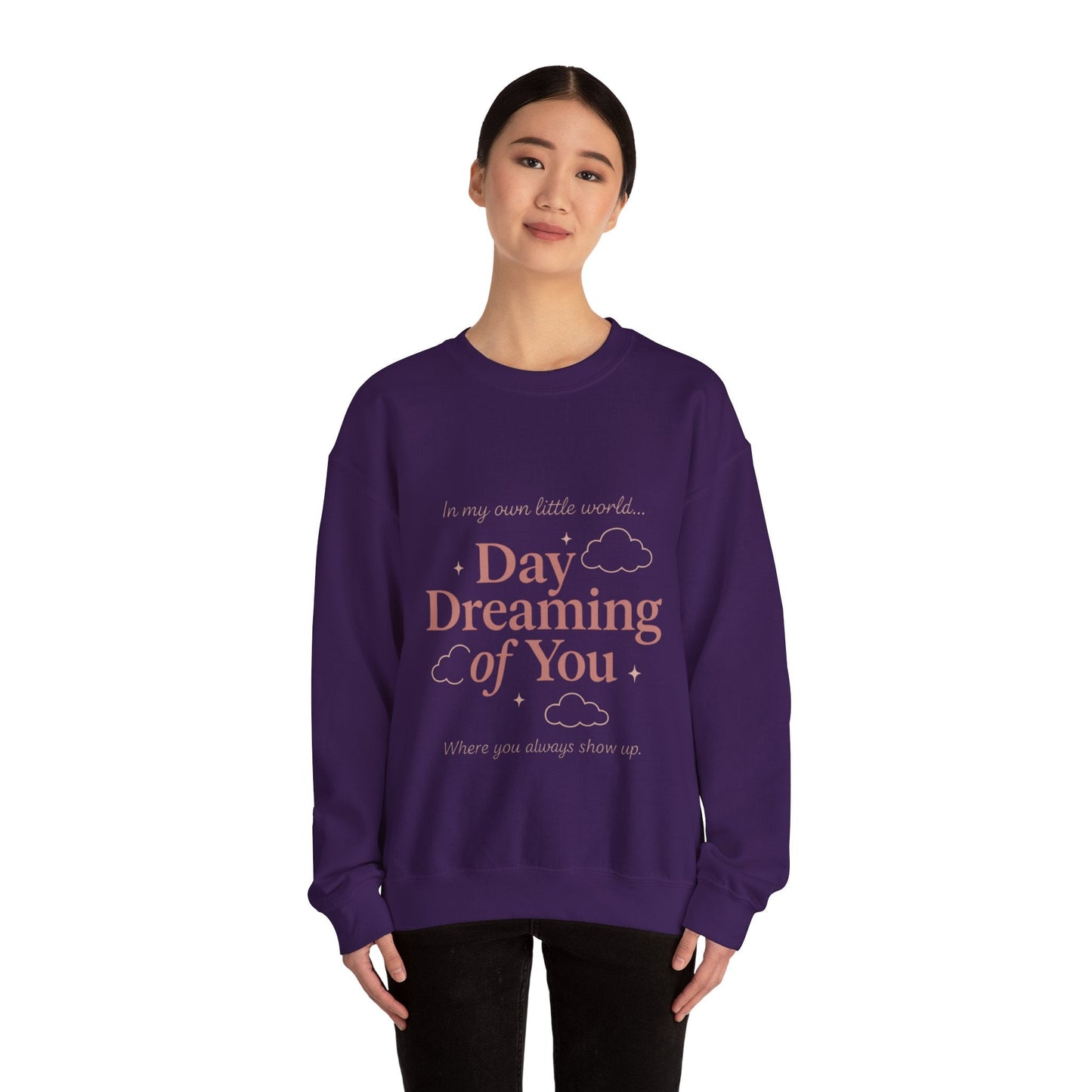 Day Dreaming of You Crewneck Sweatshirt — Romantic Graphic Sweatshirt Printify