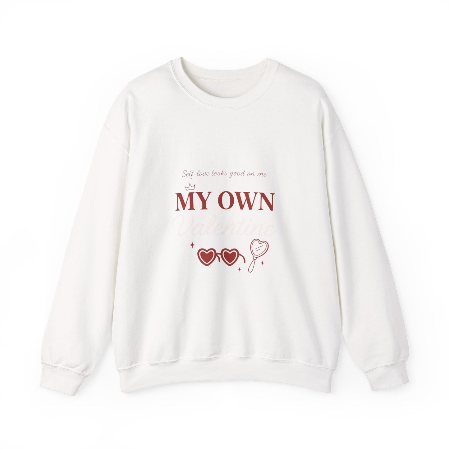 My Own Valentine Sweatshirt