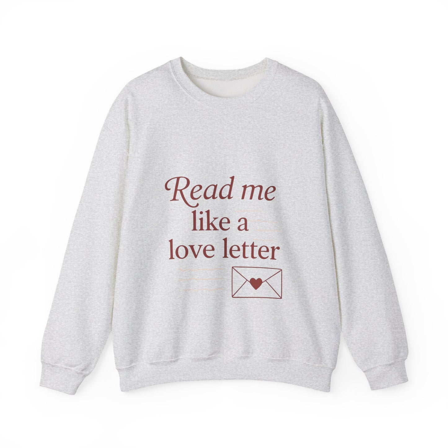 Read Me Like a Love Letter sweatshirt | cozy romantic typography