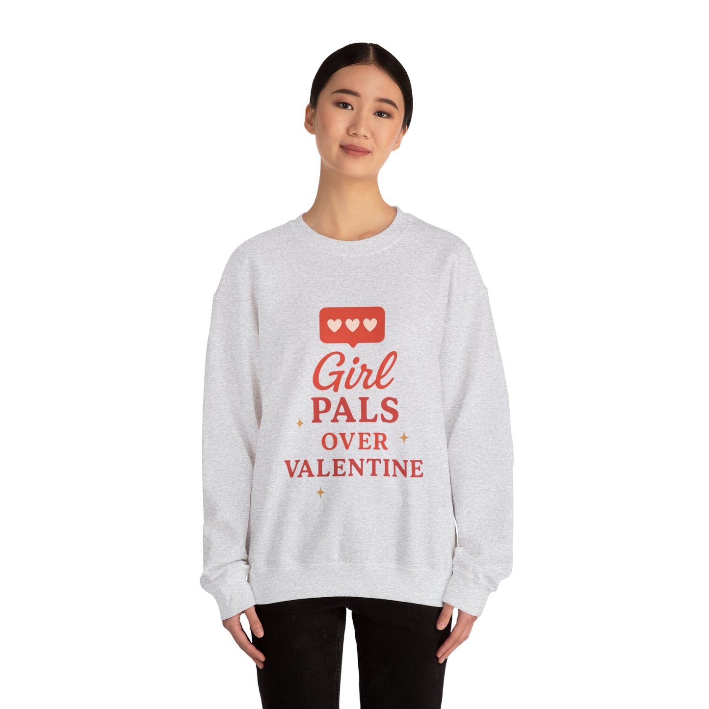 Girl Pals Over Valentine Sweatshirt | Feminist Valentine Crewneck