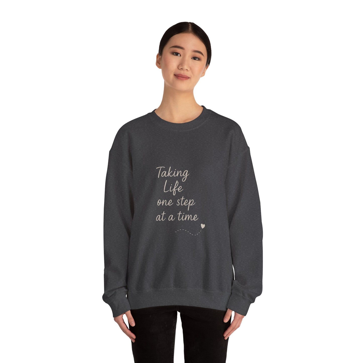 Taking Life One Step at a Time Crewneck Sweatshirt