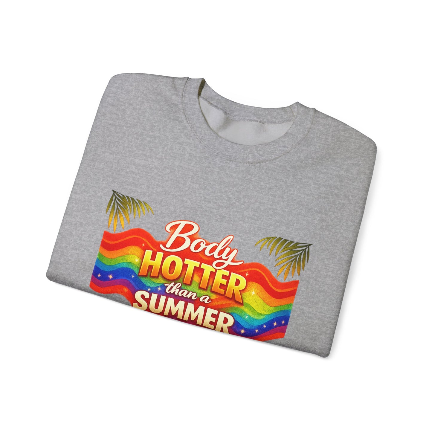 Crewneck Sweatshirt — "Body Hotter Than a Summer" Retro Rainbow Beach Design