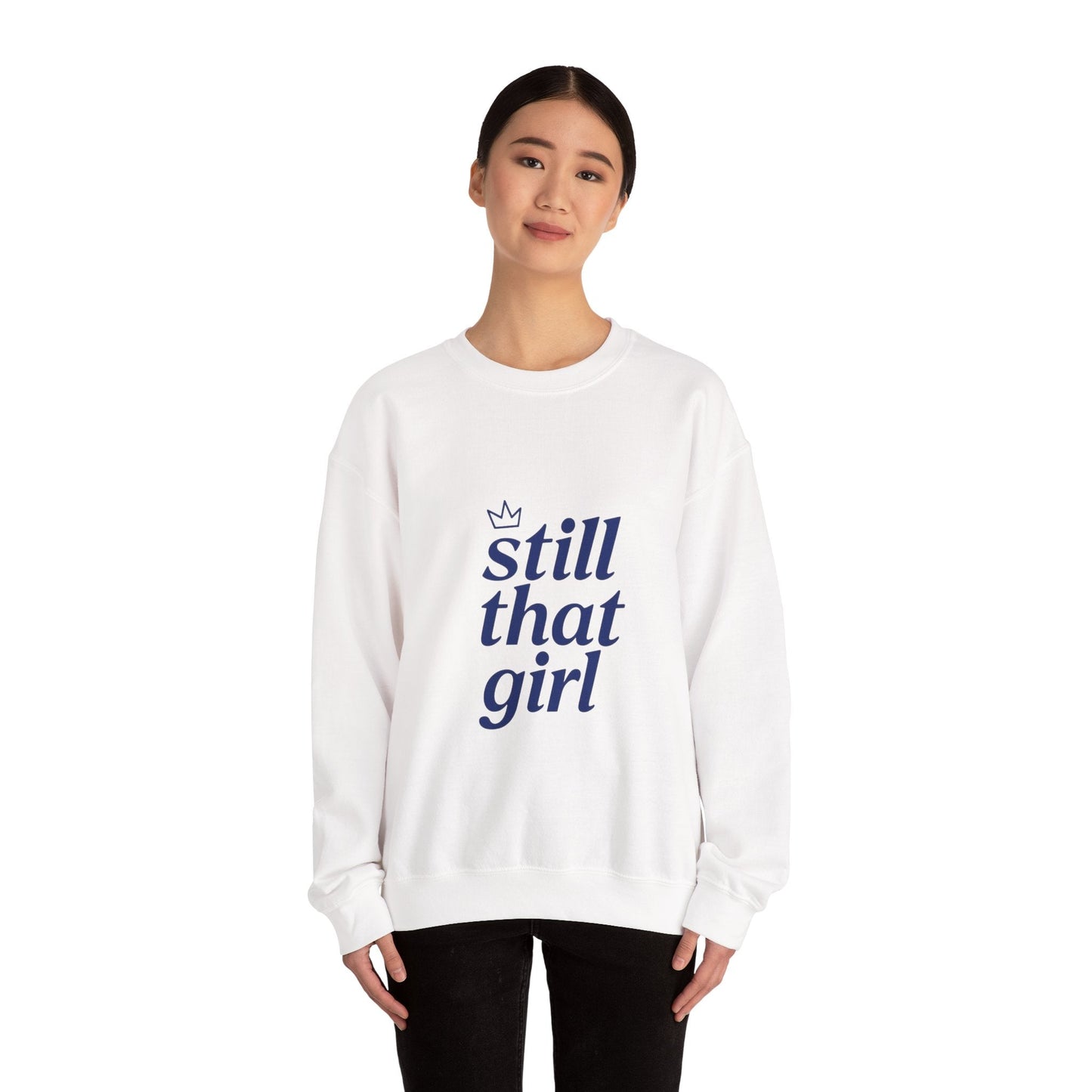 Crewneck Sweatshirt – "still that girl" Navy Script Cozy Pullover Printify