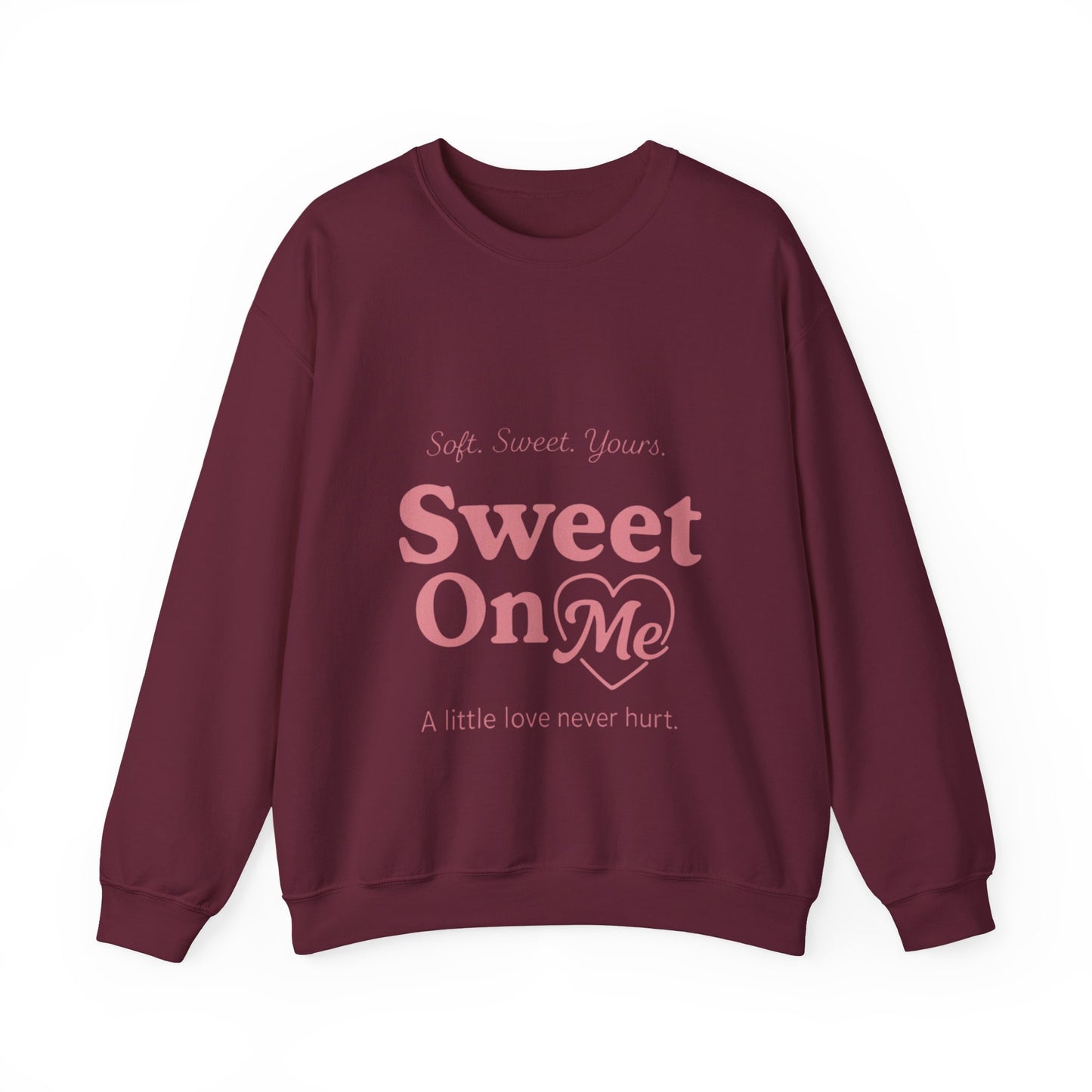 "Sweet On Me" Crewneck Sweatshirt — Cute Casual Pullover