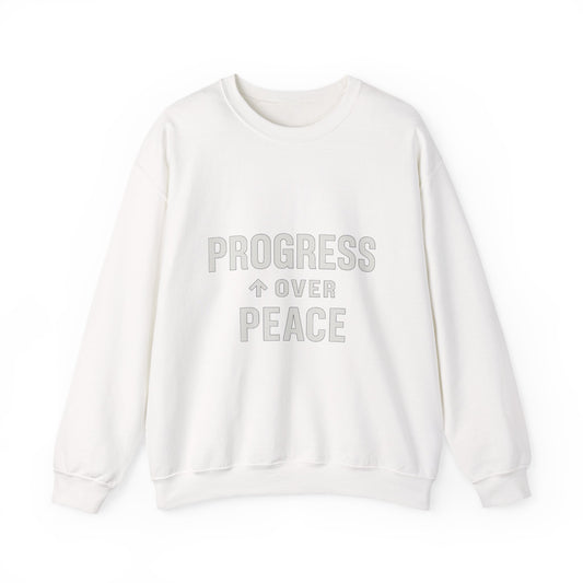 White sweatshirt with 'PROGRESS OVER PEACE' text on a white background
