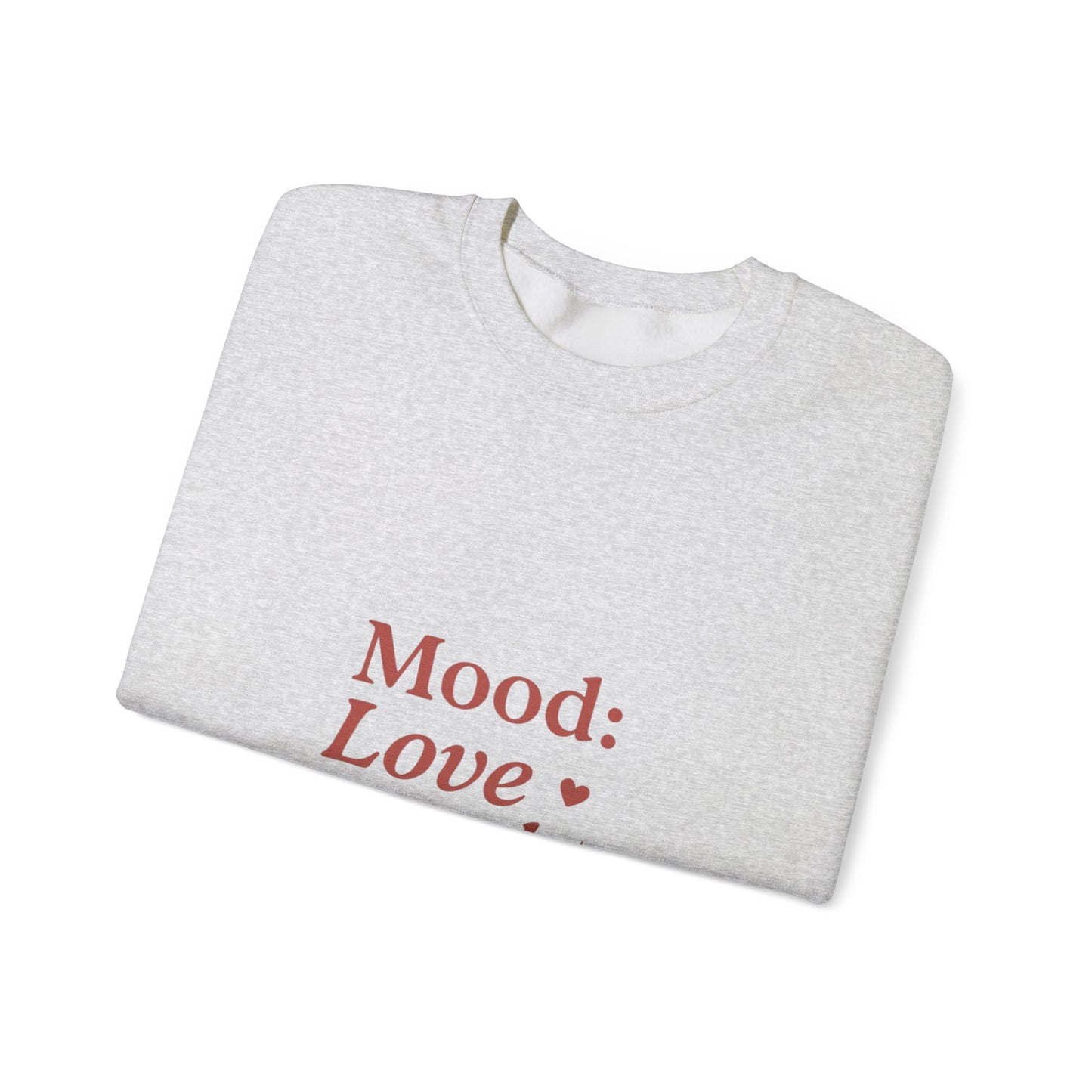 Mood: Love and Chill sweatshirt | Cozy slogan crewneck