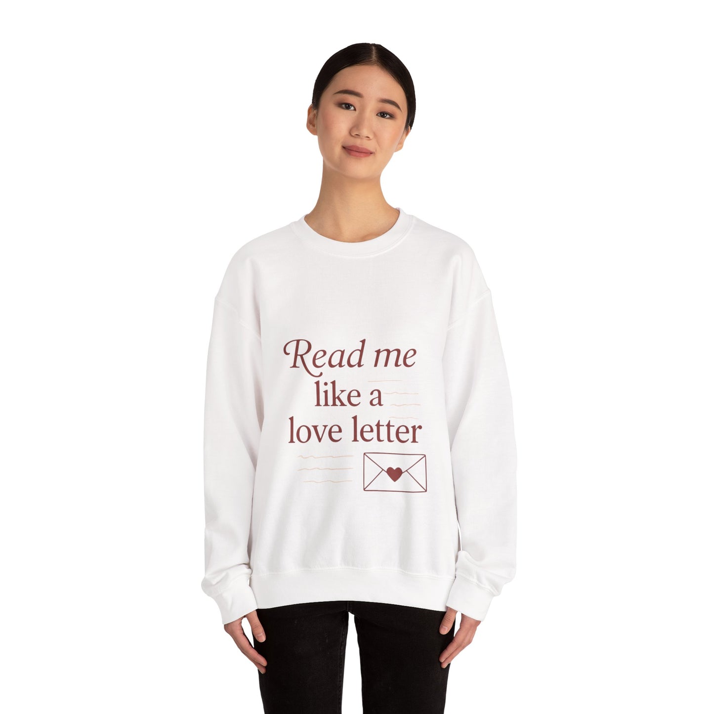 Read Me Like a Love Letter sweatshirt | cozy romantic typography