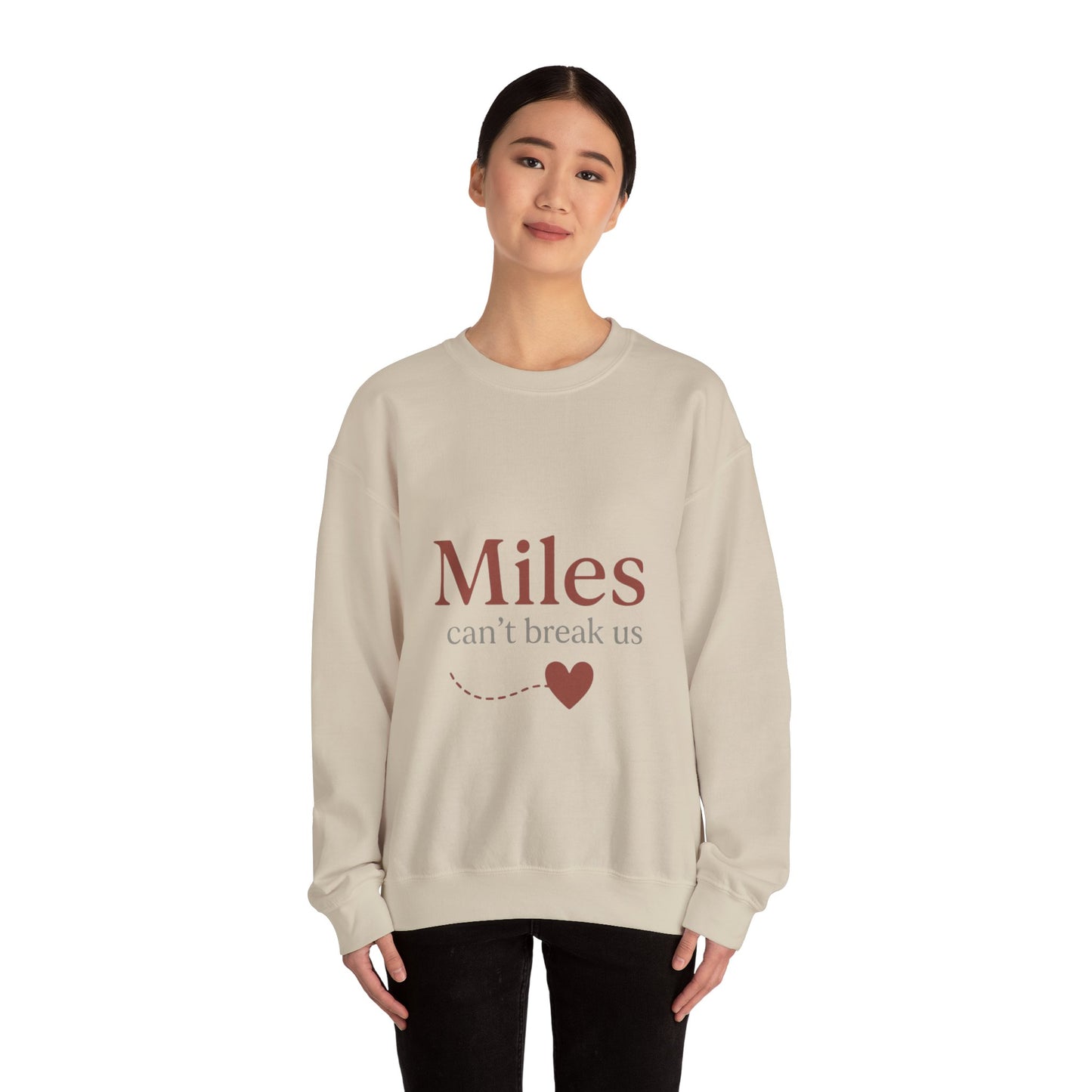 Miles Can't Break Us Crewneck Sweatshirt