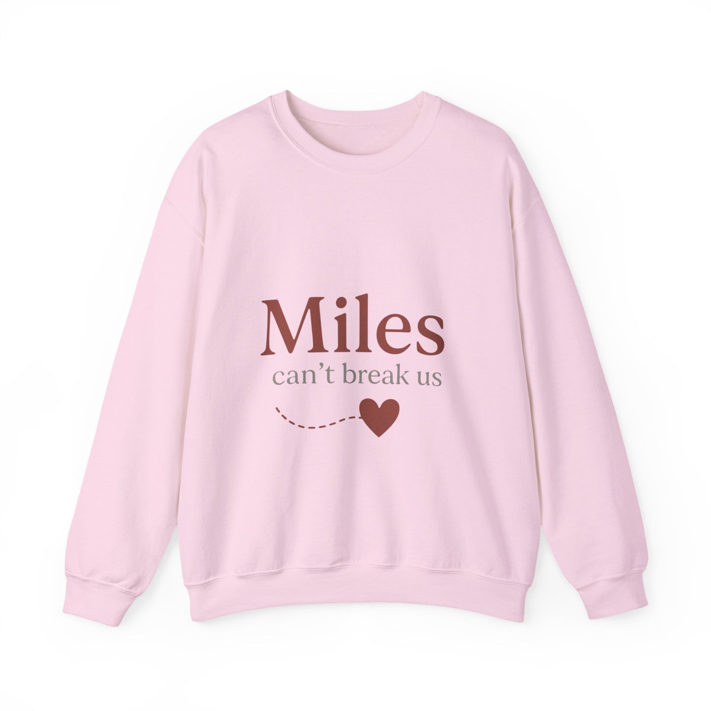Miles Can't Break Us Crewneck Sweatshirt