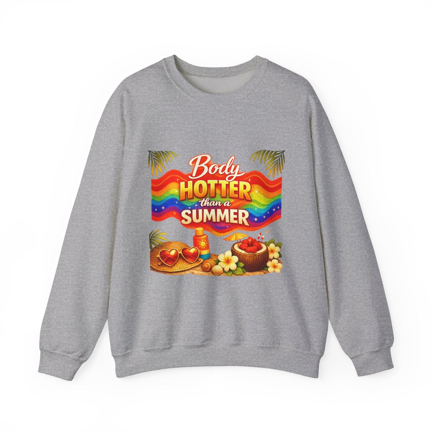 Crewneck Sweatshirt — "Body Hotter Than a Summer" Retro Rainbow Beach Design